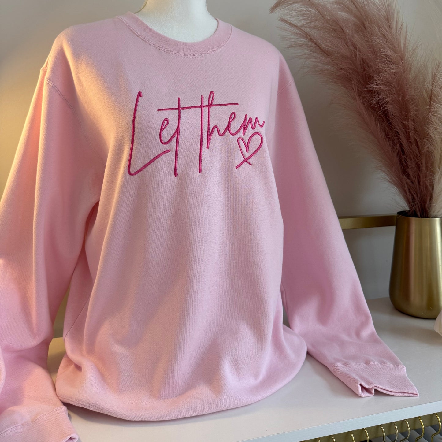 Let Them Soft Pink Sweatshirt