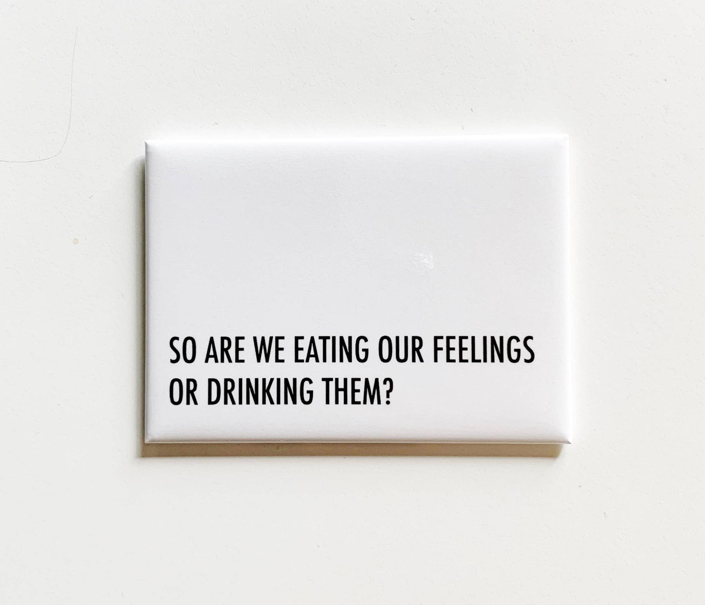 Eating Feelings Magnet