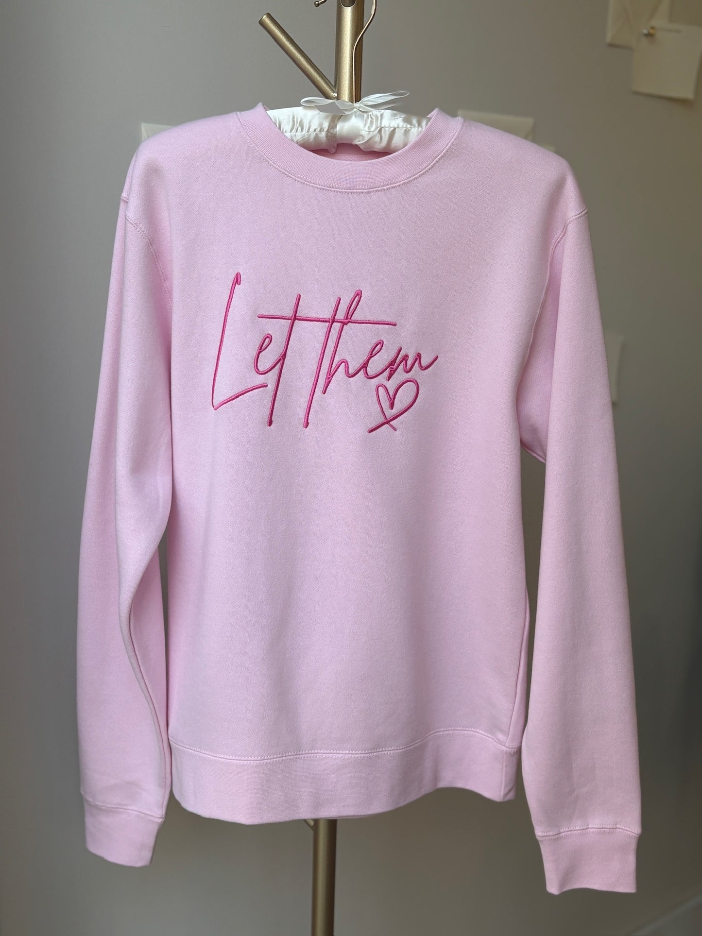 Let Them Soft Pink Sweatshirt