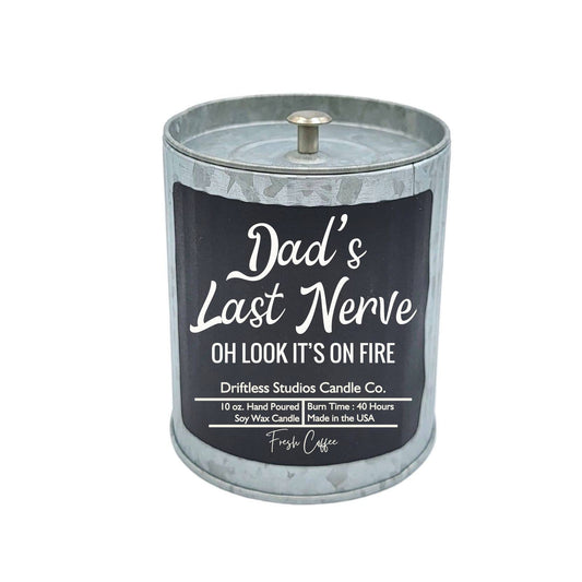 Dads Last Nerve - Fathers Day Candle