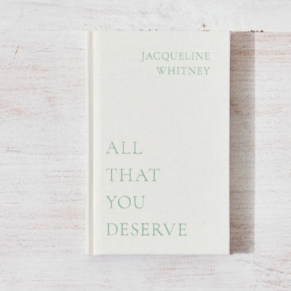 All That You Deserve Book