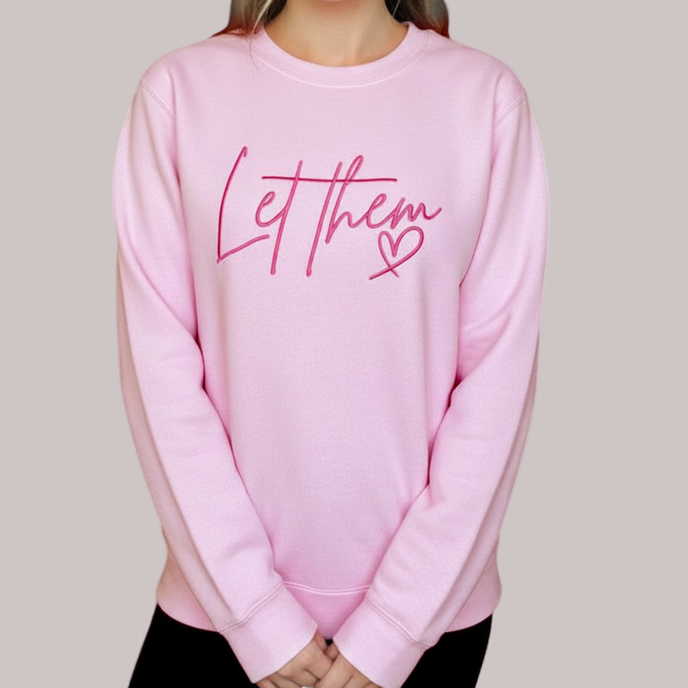 Let Them Soft Pink Sweatshirt
