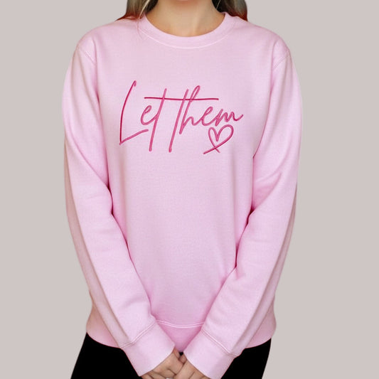 Let Them Soft Pink Sweatshirt