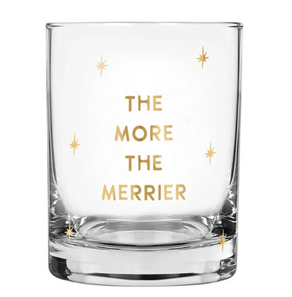 Rocks Glass "The More The Merrier"