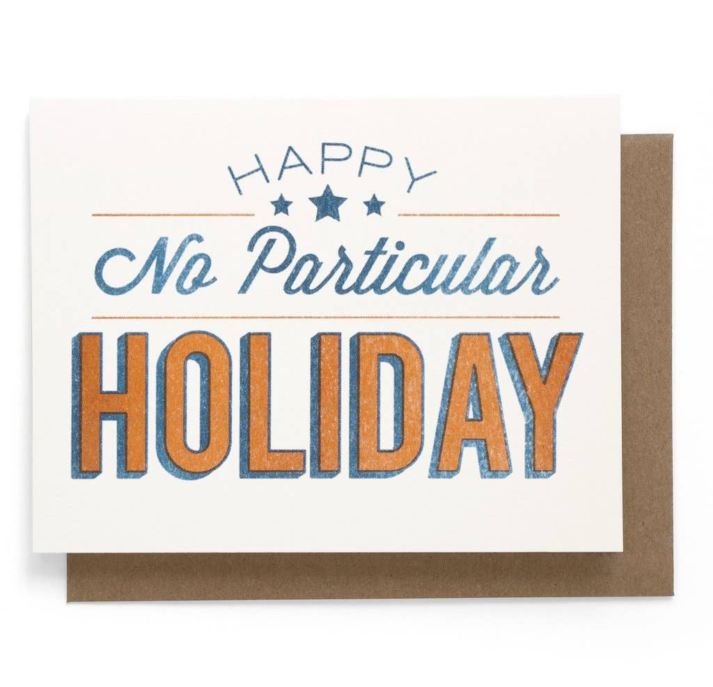 Happy No Particular Holiday Card