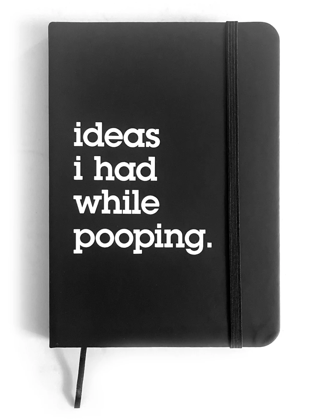 Ideas I had While Pooping Journal
