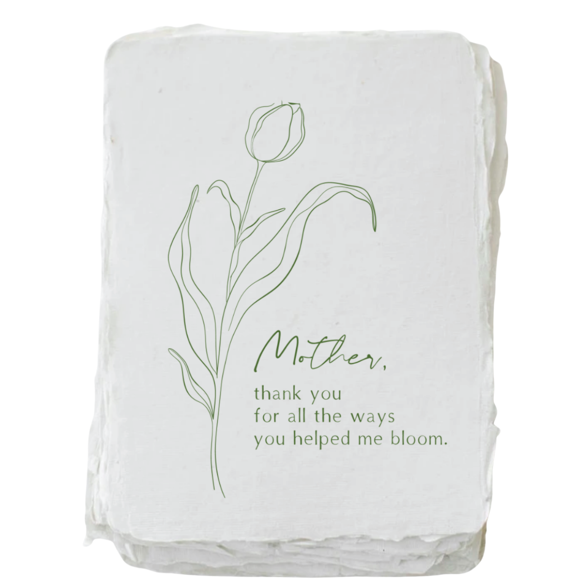 "Mother, you helped me bloom" Flower Greeting Card